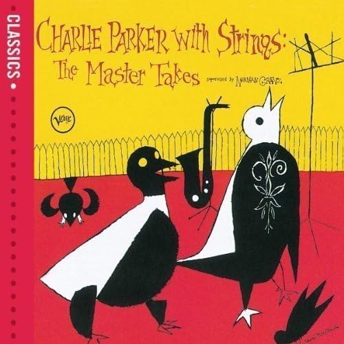 Amazon.co.jp: Charlie Parker With Strings by CHARLIE PARKER: ミュージック