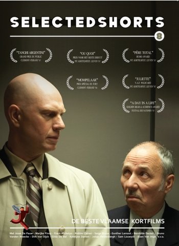 Dutch Short Films #8 (Tanghi Argentini / Moment De Gloire / Juliette / Pony Express / Fal / Tanguy'S Unifying Theory Of Life / Duffel / Ou Quoi / Mompelaar / Pre Total)