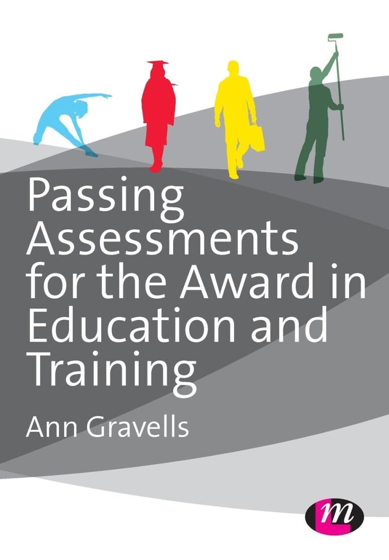 Passing Assessments for the Award in Education and  by Ann Gravells PAPERBACK