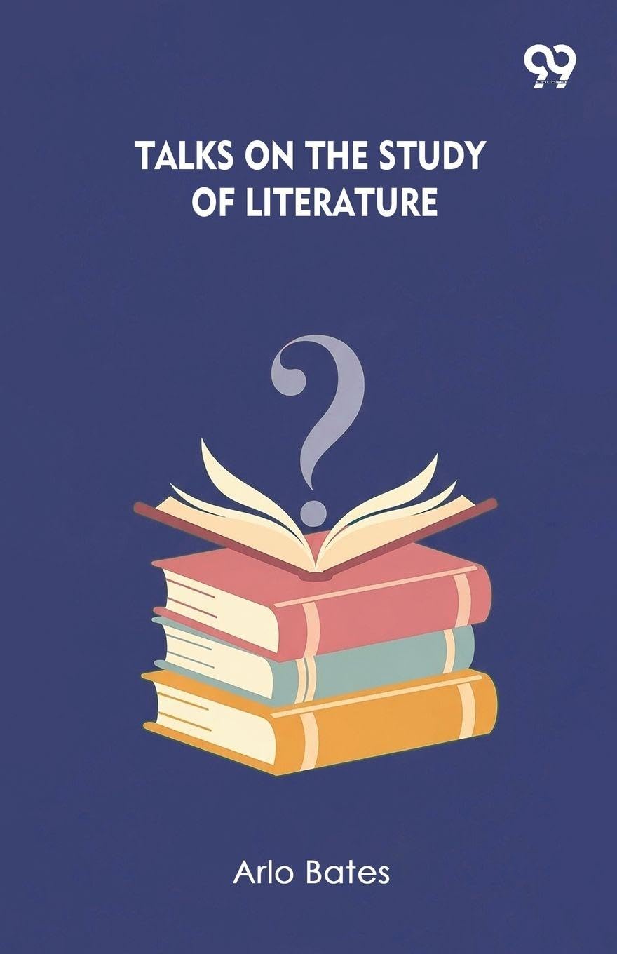 Talks On The Study Of Literature (Edition1)