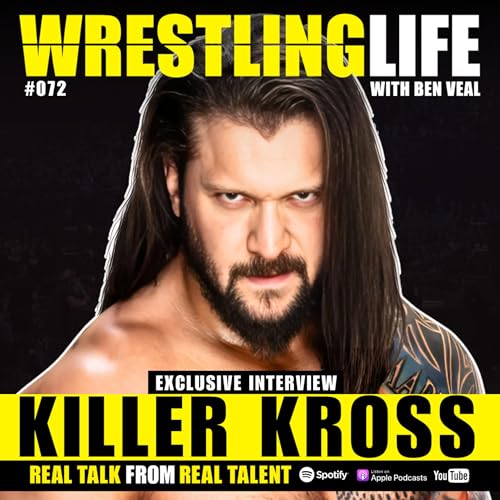 Killer Kross on Leaving WWE, The WE WANT KROSS Chants, Scarlett Bordeaux, Life Is Fighting