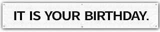 It Is Your Birthday Banner,The Office Vinyl Banner 6 ft x 1 ft with Metal Rings,The Office Theme Birthday Party Decorations,Funny Party Decoration Supplies Photo Booth Props
