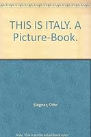 THIS IS ITALY. A Picture-Book. B000W2LWKS Book Cover
