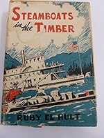 Steamboats in the Timber [Lake Coeur D'Alene, Idaho] B009D86HR0 Book Cover
