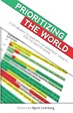 Prioritizing The World