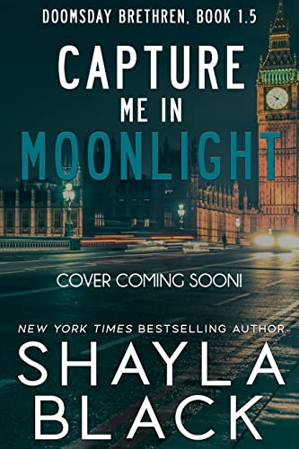 Capture Me in Moonlight (Doomsday Brethren) (English Edition)