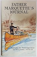 Father Marquette's Journal - Exploring the Mississippi River for New France, 1673-75 B005VDHAEA Book Cover