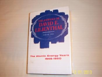 Hardcover JOURNALS OF DAVID E. LILIENTHAL: The TVA Years, 1939-1945 [Unknown] Book