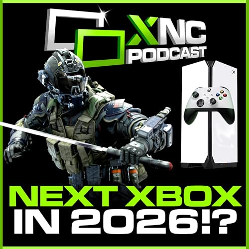 Next Xbox Gen Starts 2026? NEW Open World Game Soon! Scalebound | Fable Delayed Xbox News Cast 190 Podcast Por  arte de portada