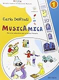 musicamica. percorso educativo. per la scuola elementare. con cd audio (vol. 1)