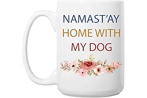 Funny Humorous Pet Lover Gift - Namaste Home with My Dog Mug,...
