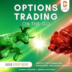 Options Trading on the Go - Audio Study Guide Audiolibro Por Samuel Davidson, Rebecca Davidson arte de portada