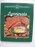  Lyonnais (La bonne cuisine des régions de France.)