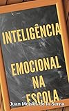 filmes inteligentes para assistir na netflix  Inteligência Emocional na Escola (Portuguese Edition)