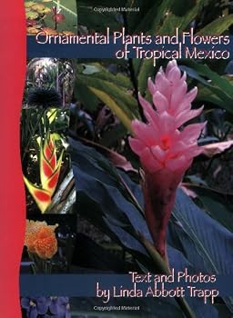 Paperback Ornamental Plants and Flowers of Tropical Mexico Book