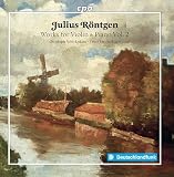 Röntgen: Works for Violin & Piano, Vol. 2