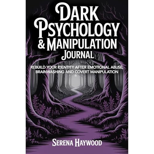 Dark Psychology &amp;amp; Manipulation Companion Journal | Serena Haywood