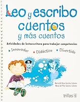 Leo y escribo / Read and write: Cuentos y mas cuentos / Stories and more stories 6071700299 Book Cover