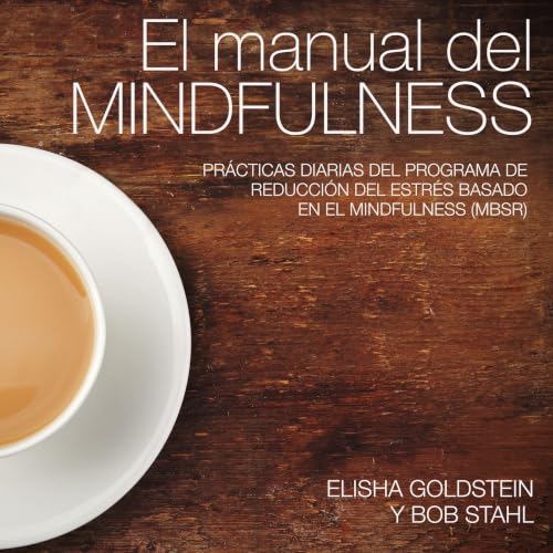 Diseño de la portada del título El manual del mindfulness: Pr&aacute;cticas diarias del programa de reducci&oacute;n del estr