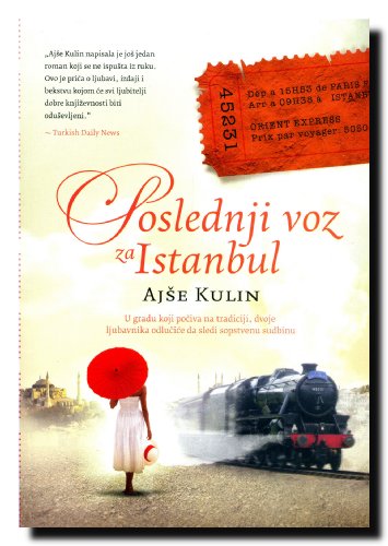 Poslednji voz za Istanbul [Serbian] 8677104089 Book Cover