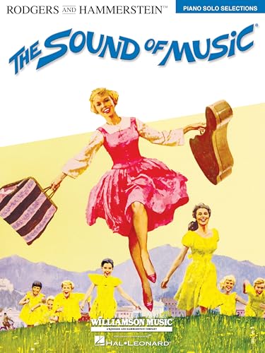The Sound of Music Piano Solo Selections | Richard Rodgers (Music) and Oscar Hammerstein II (Lyrics) | Intermediate to Advanced Solo Piano Sheet Music Songbook | 12 Broadway Classics, No Lyrics