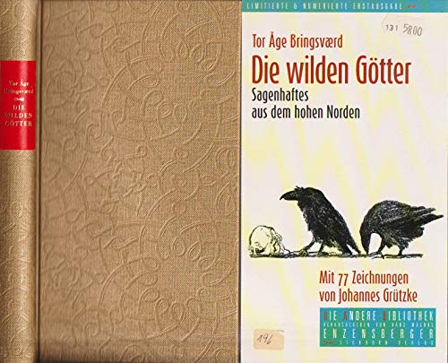 Die wilden Götter...