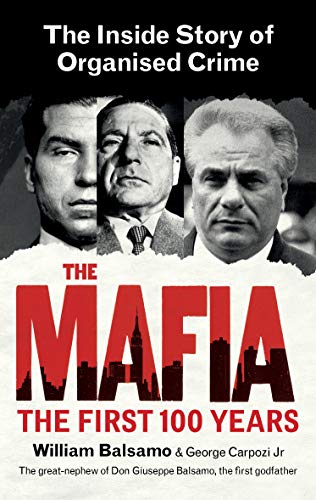 Amazon Co Jp The Mafia The First 100 Years English Edition 電子書籍 Carpozi Jr George Balsamo William Kindleストア