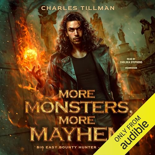 More Monsters, More Mayhem Audiolivro Por Charles Tillman, Martha Carr, Michael Anderle capa