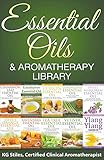 Essential Oils & Aromatherapy Library (Essential Oil Healing Bundles)