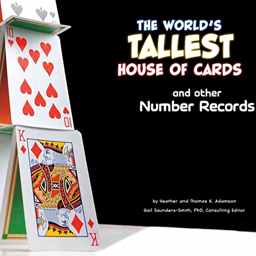The World's Tallest House of Cards and Other Number Records by Gail Saunders-Smith, Heather Adamson, Thomas K. Adamson episode artwork