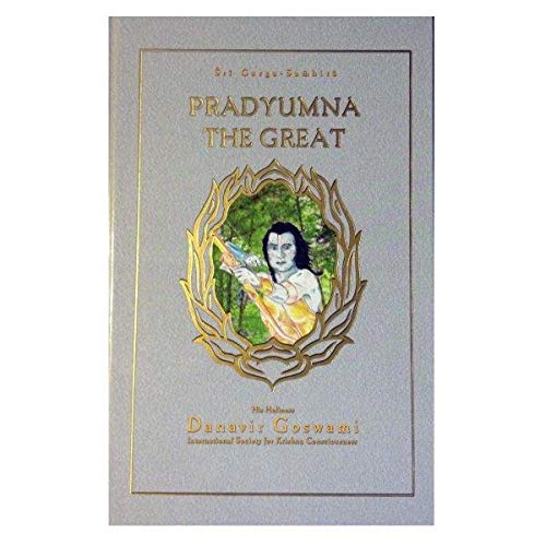 Pradyumna The Great: Garga Samhita 7.2