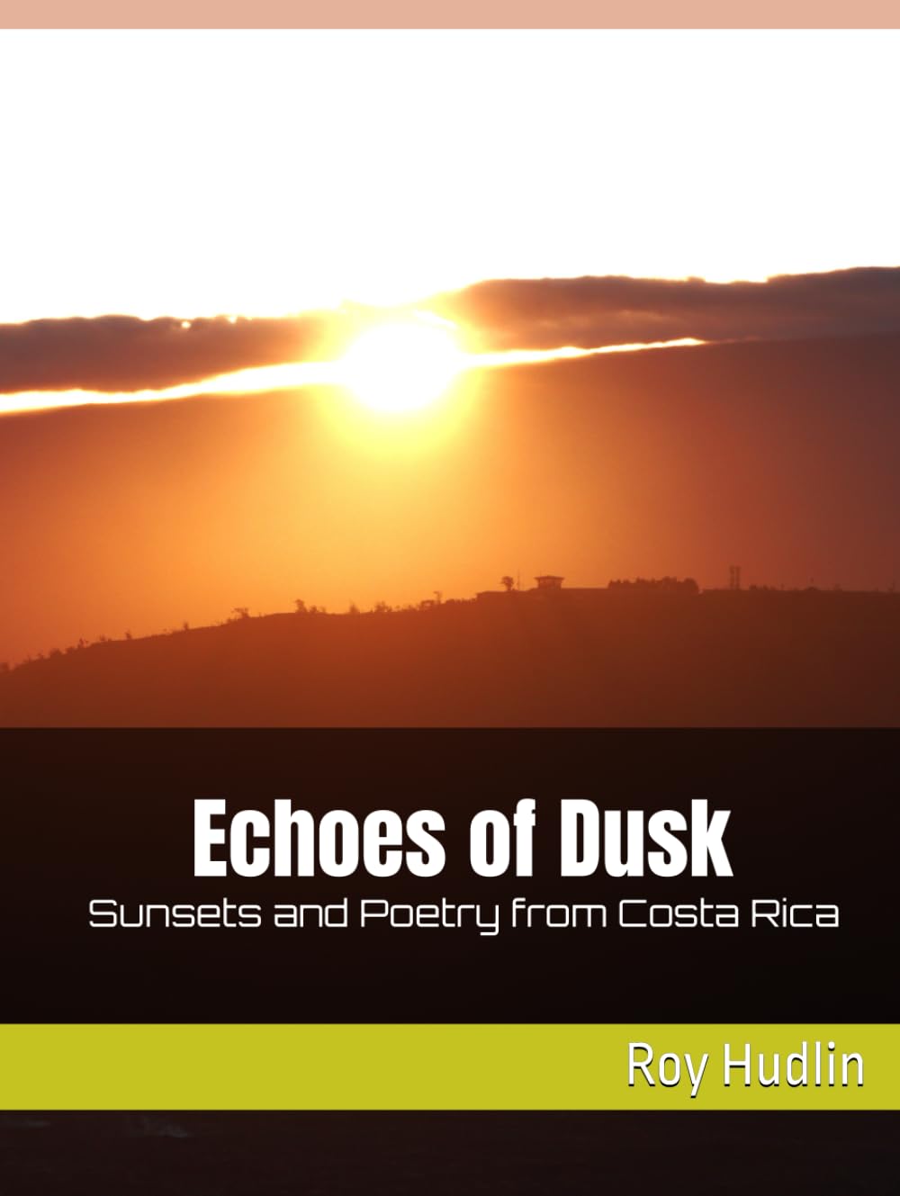 Echoes of Dusk Sunsets and Poetry from Costa Rica livre de poésie grand format