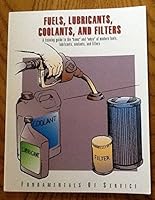 Fuels, Lubricants, Coolants and Filters 0866913483 Book Cover