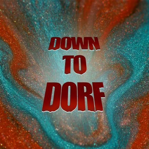 DOWN TO DORF Titelbild