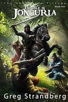 Trouble in Jonguria - Book #2 of the Jongurian Trilogy