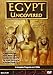 Egypt Uncovered: The Complete Ancient Epic