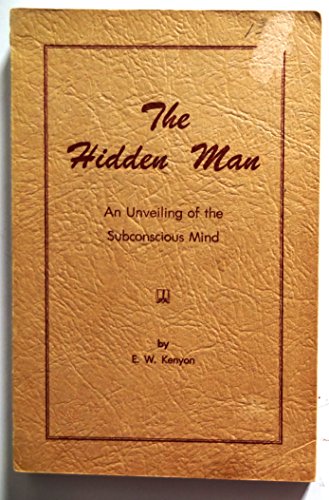 The Hidden Man, The New Self - An Unveiling of ... [Unknown] B0039GE5OO Book Cover