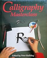 Calligraphy Masterclass 1854716565 Book Cover