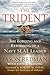 The Trident: The Forging and Reforging of a Navy SEAL Leader