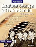  Beatles-Songs & Traditionals: für klassische Gitarre. Gitarre. Songbook.: für klassische Gitarre. Band 1. Gitarre. Songbook.