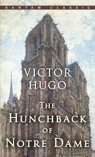 The Hunchback of Notre Dame (Bantam Classics)