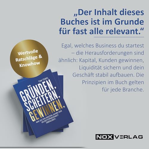 Gründen.Scheitern.Gewinnen. - Wie du die ersten Jahre der Selbstständigkeit überlebst - Praxisnahe Tipps & Knowhow für ein erfolgreiches Business (Buch) - Der Mutmacher für Startup & Gründer