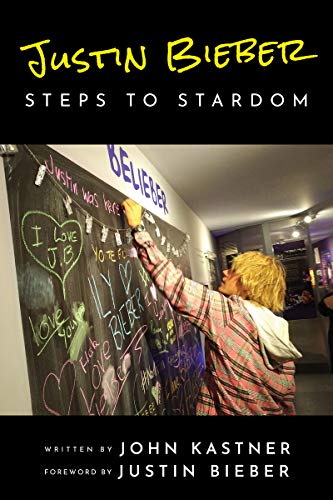 Télécharger Justin Bieber: Steps to Stardom (English Edition) PDF Ebook En Ligne