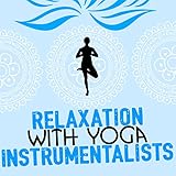 Relaxation with Yoga Instrumentalists