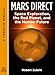 Mars Direct: Space Exploration, the Red Planet, and the Human Future: A Special from Tarcher/ Penguin