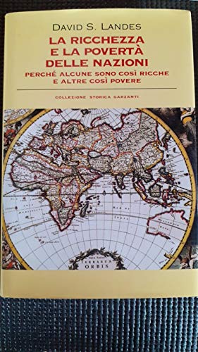  La ricchezza e la povertà delle nazioni