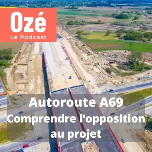 Autoroute A69 : comprendre l'opposition au projet - Jean Olivier