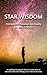 Star Wisdom: Principles of Pleiadian Spirituality (The Wisdom and Spiritual Insights Series) (Volume 1)