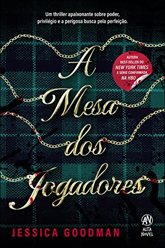 A Mesa dos Jogadores: Um Thriller Apaixonante Sobre Poder, Privil...