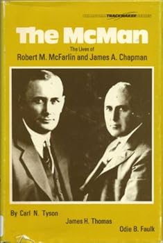 Hardcover The McMan: The lives of Robert M. McFarlin and James A. Chapman (Oklahoma trackmaker series) Book